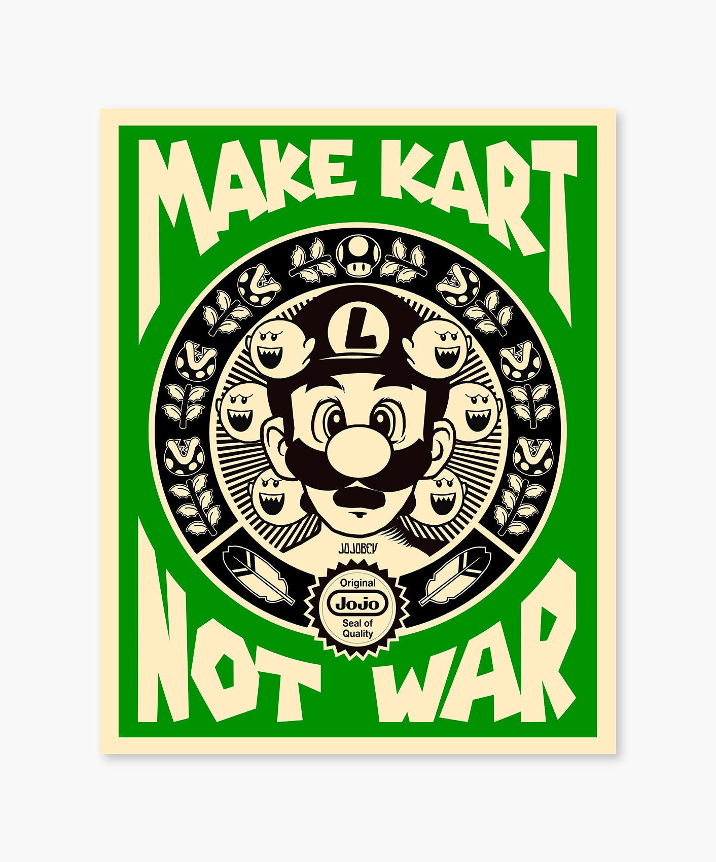 MAKE KART NOT WAR - LUIGI EDITION