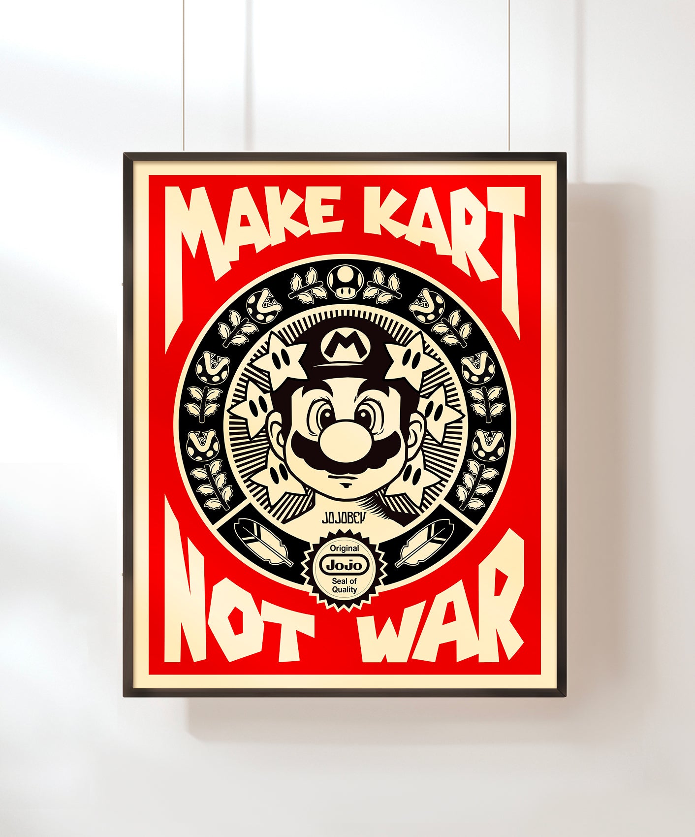 MAKE KART NOT WAR - MARIO EDITION